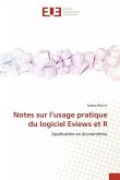 Notes sur l'usage pratique du logiciel Eviews et R