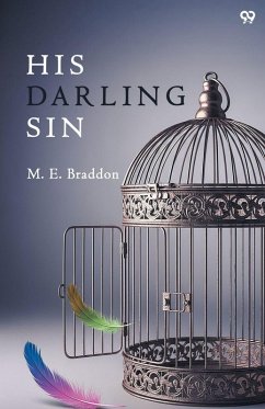 His Darling Sin - Braddon, M. E.