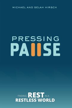 Pressing Pause - Hirsch, Michael; Hirsch, Selah