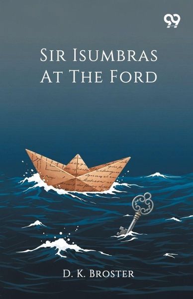 Sir Isumbras At The Ford Sir Isumbras At The Ford