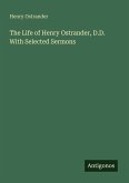 The Life of Henry Ostrander, D.D. With Selected Sermons