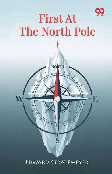 First At The North Pole First At The North Pole