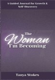 The Woman I'm Becoming