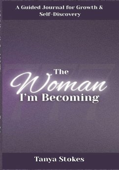 The Woman I'm Becoming - Stokes, Tanya
