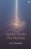 Quiet Talks On Prayer