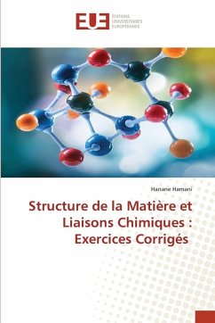 Structure de la Matière et Liaisons Chimiques : Exercices Corrigés - Hamani, Hanane