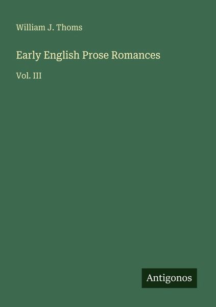 Early English Prose Romances Early English Prose Romances