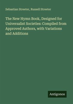 Cover The New Hymn Book, Designed for Universalist Societies: Compiled from Approved Authors, with Variations and Additions