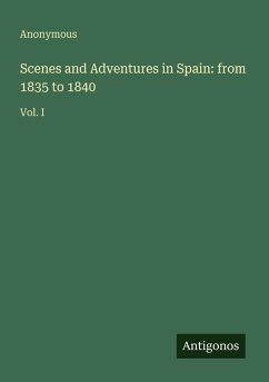 Cover Scenes and Adventures in Spain: from 1835 to 1840