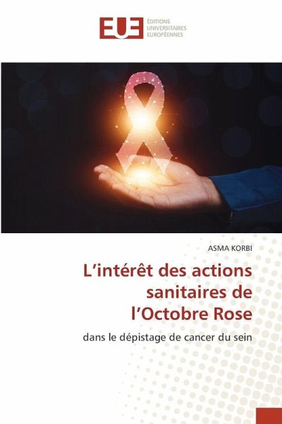 L'intérêt des actions sanitaires de l'Octobre Rose L'intérêt des actions sanitaires de l'Octobre Rose