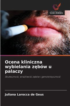 Ocena kliniczna wybielania z¿bów u palaczy - Larocca de Geus, Juliana Ocena kliniczna wybielania z¿bów u palaczy - Larocca de Geus, Juliana
