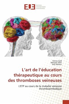 L'art de l'éducation thérapeutique au cours des thromboses veineuses - Saïd, Fatma;Jebri, Meryem;Naceur, Ines