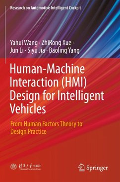 Human-Machine Interaction (HMI) Design for Intelligent Vehicles - Wang, Yahui;Xue, ZhiRong;Li, Jun