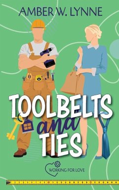 Toolbelts & Ties - Lynne, Amber W.