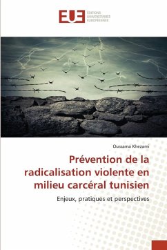 Prévention de la radicalisation violente en milieu carcéral tunisien - Khezami, Oussama