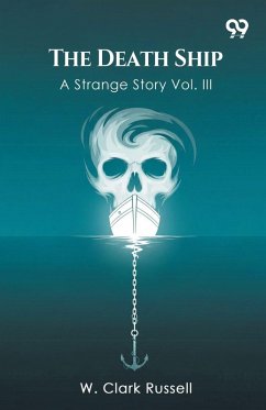 Cover The Death Ship A Strange Story Vol. III