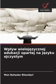 Wp¿yw wieloj¿zycznej edukacji opartej na j¿zyku ojczystym