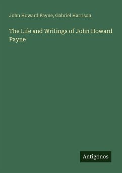 Cover The Life and Writings of John Howard Payne