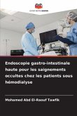 Endoscopie gastro-intestinale haute pour les saignements occultes chez les patients sous hémodialyse