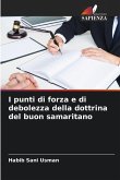 I punti di forza e di debolezza della dottrina del buon samaritano