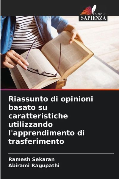 Riassunto di opinioni basato su caratteristiche utilizzando l'apprendimento di trasferimento Riassunto di opinioni basato su caratteristiche utilizzando l'apprendimento di trasferimento