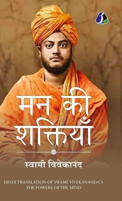 Powers of the Mind by Swami Vivekananda (In Hindi) Delux Hardcover Edition - Vivekananda, Swami Powers of the Mind by Swami Vivekananda (In Hindi) Delux Hardcover Edition - Vivekananda, Swami