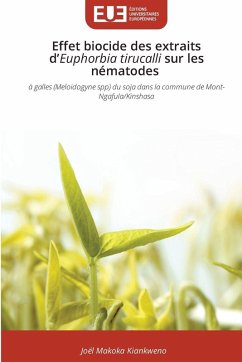 Cover Effet biocide des extraits d'Euphorbia tirucalli sur les nématodes