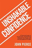 Unshakable Confidence