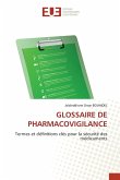 GLOSSAIRE DE PHARMACOVIGILANCE