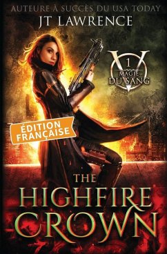 The Highfire Crown, Édition française - Lawrence, Jt