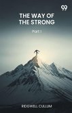 The Way Of The Strong Part I