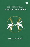 Dick Merriwell's Heroic Players