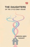 The Daughters Of The Little Grey House