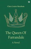 The Queen Of Farrandale A Novel
