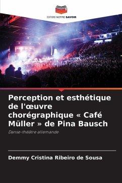 Cover Perception et esthétique de l'¿uvre chorégraphique ' Café Müller ' de Pina Bausch