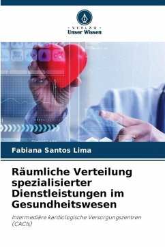 Cover Räumliche Verteilung spezialisierter Dienstleistungen im Gesundheitswesen