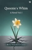 Queenie's Whim A Novel Vol. I