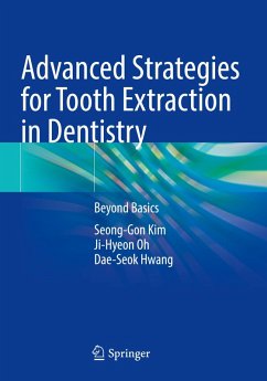 Advanced Strategies for Tooth Extraction in Dentistry - Kim, Seong-Gon;Oh, Ji-Hyeon;Hwang, Dae-Seok