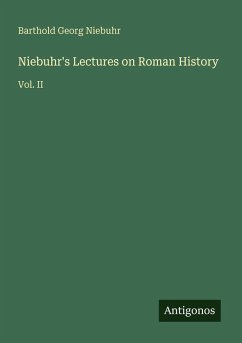 Niebuhr's Lectures on Roman History - Niebuhr, Barthold Georg