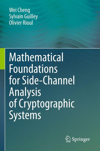 Mathematical Foundations for Side-Channel Analysis of Cryptographic Systems