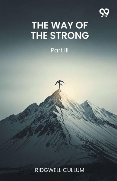 The Way Of The Strong Part III The Way Of The Strong Part III