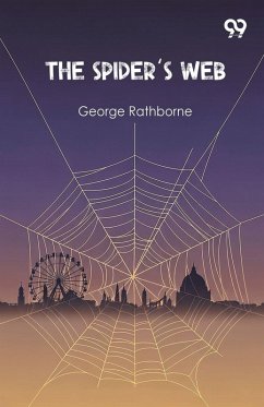 The Spider's Web - Rathborne, George