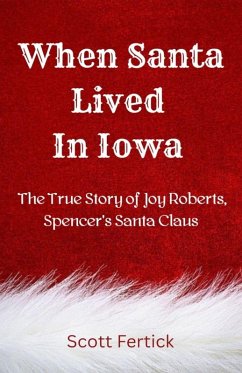 When Santa Lived In Iowa - Fertick, Scott