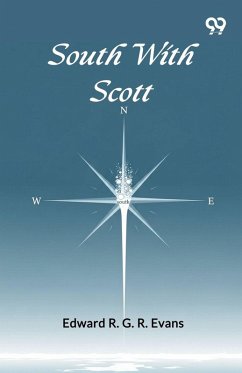 South With Scott - Evans, Edward R. G. R.