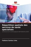 Répartition spatiale des services de santé spécialisés
