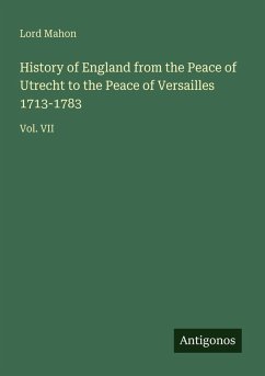 Cover History of England from the Peace of Utrecht to the Peace of Versailles 1713-1783