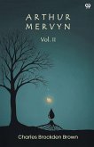 Arthur Mervyn Vol. II
