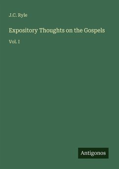 Expository Thoughts on the Gospels - Ryle, J. C.