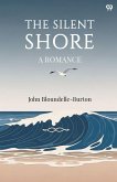 The Silent Shore A Romance
