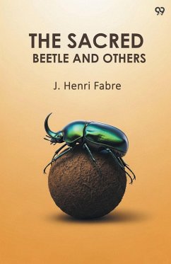 The Sacred Beetle And Others - Fabre, J. Henri